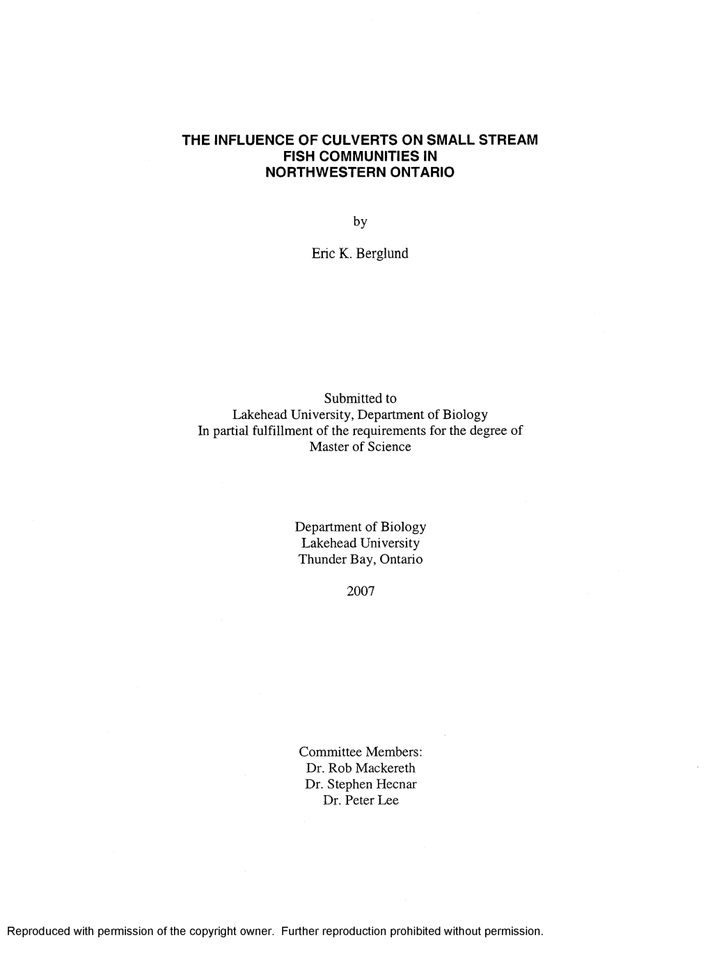 The Influence of Culverts on Small Stream Fish Communities in Northwestern Ontario