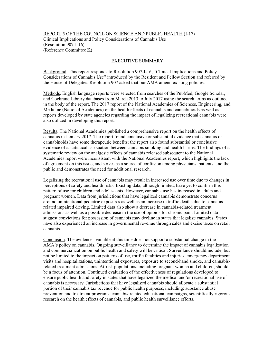 Clinical Implications and Policy Considerations of Cannabis Use (Resolution 907-I-16) (Reference Committee K)