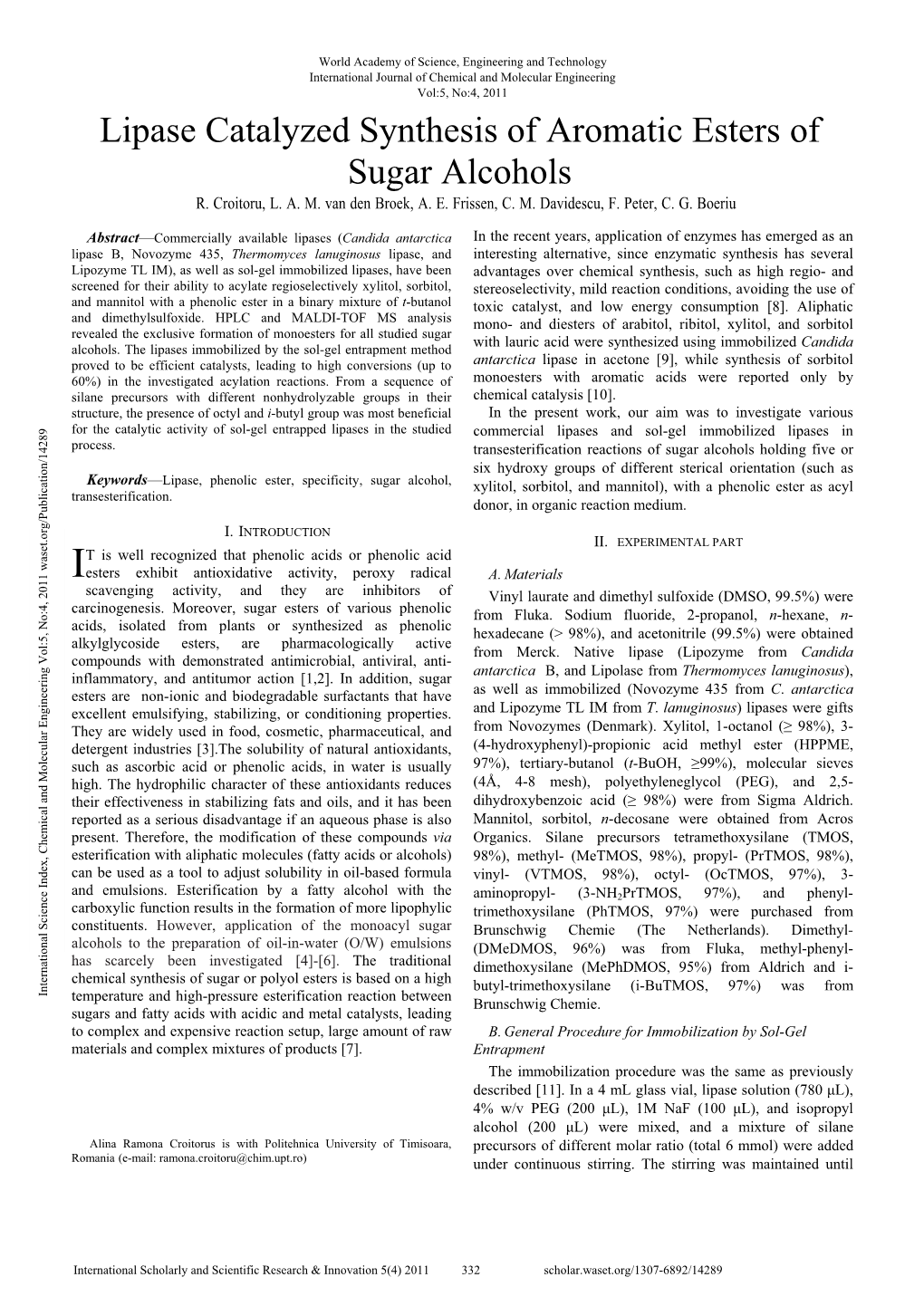 Lipase Catalyzed Synthesis of Aromatic Esters of Sugar Alcohols R