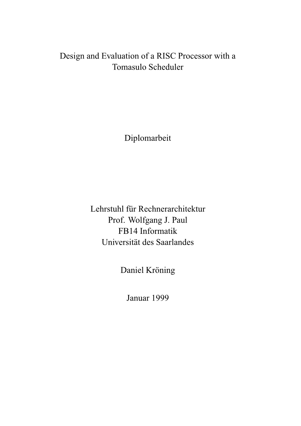 Design and Evaluation of a RISC Processor with a Tomasulo Scheduler