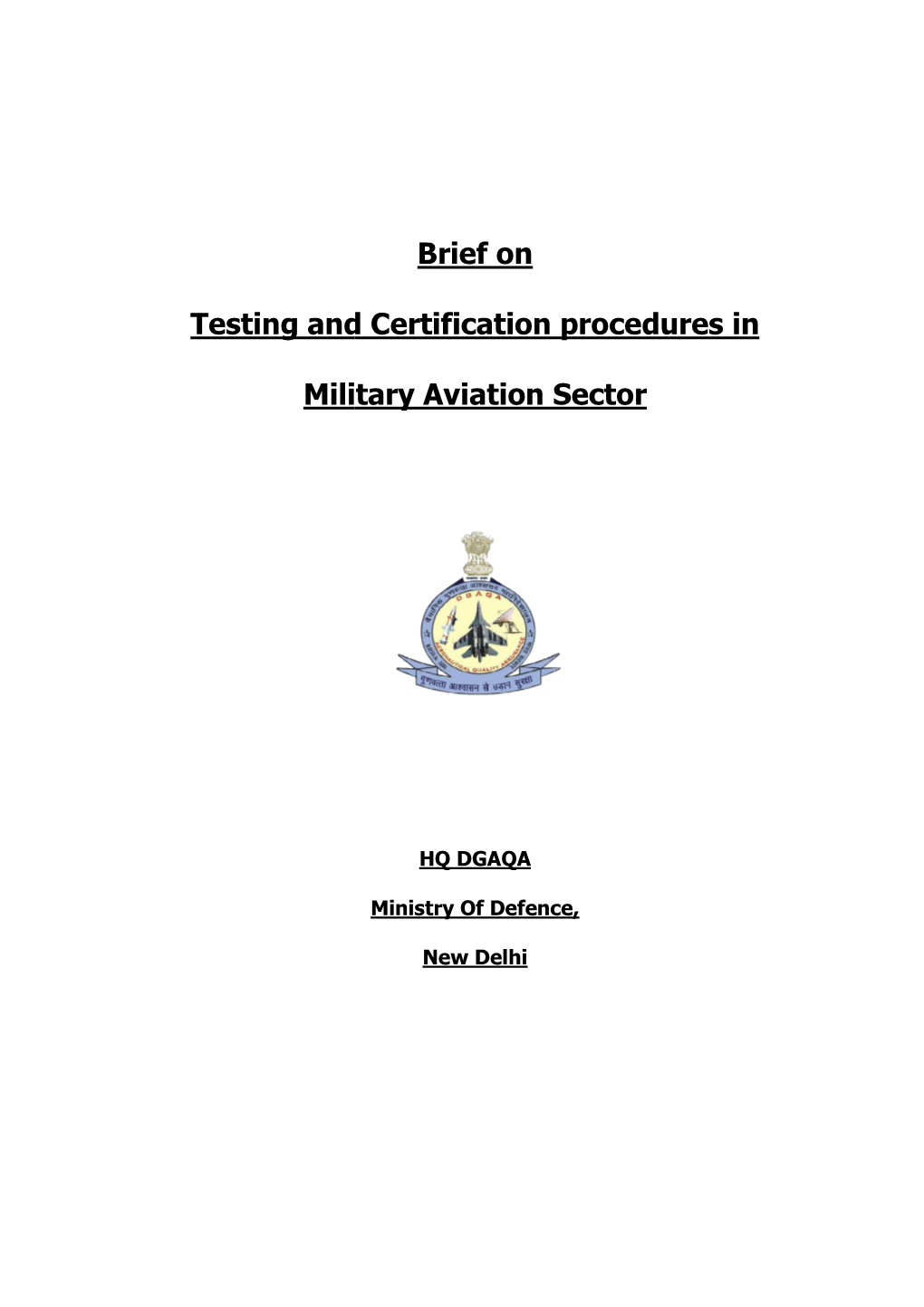 Testing and Certificat Military Aviati Brief on Esting and Certification