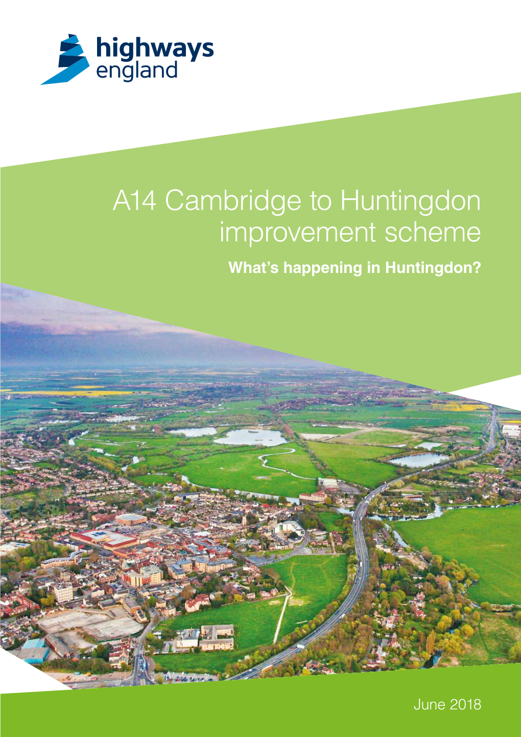 A14 Cambridge to Huntingdon Improvement Scheme What’S Happening in Huntingdon?