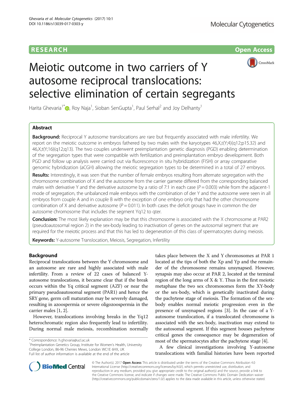 Meiotic Outcome in Two Carriers of Y Autosome Reciprocal Translocations: Selective Elimination of Certain Segregants