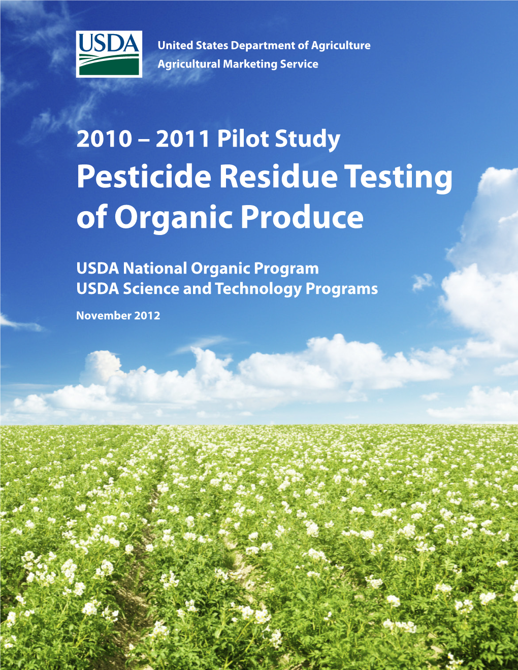 2010 – 2011 Pilot Study Pesticide Residue Testing of Organic Produce