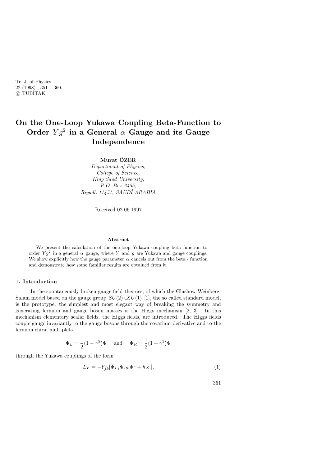 On the One-Loop Yukawa Coupling Beta-Function to Order Y G2 in A