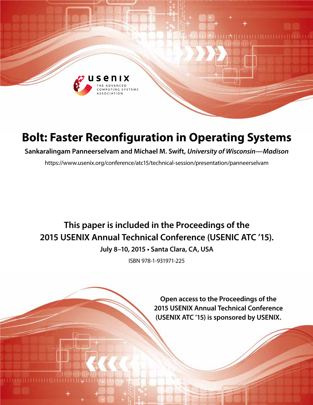Bolt: Faster Reconfiguration in Operating Systems Sankaralingam Panneerselvam and Michael M