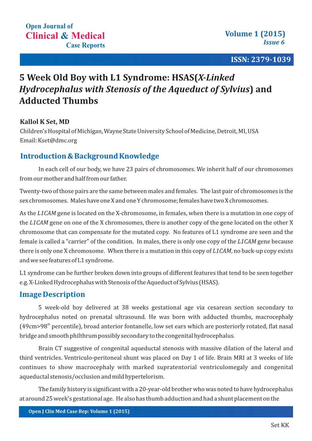 HSAS(X-Linked Hydrocephalus with Stenosis of the Aqueduct of Sylvius) and Adducted Thumbs