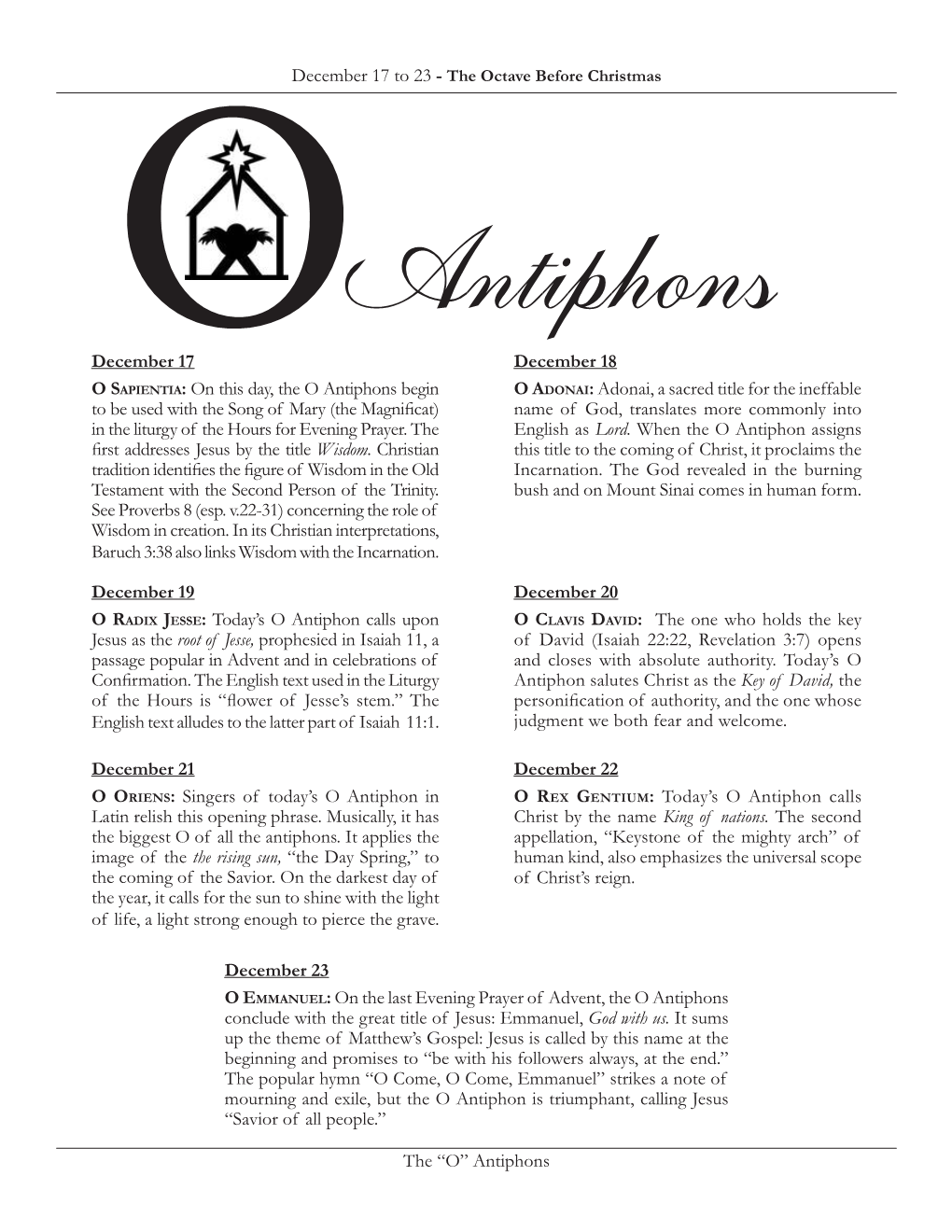 The “O” Antiphons December 17 O SAPIENTIA: on This Day, the O Antiphons Begin to Be Used with the Song of Mary (The Magnific