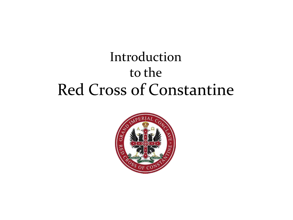 Introduction to the Red Cross of Constantine