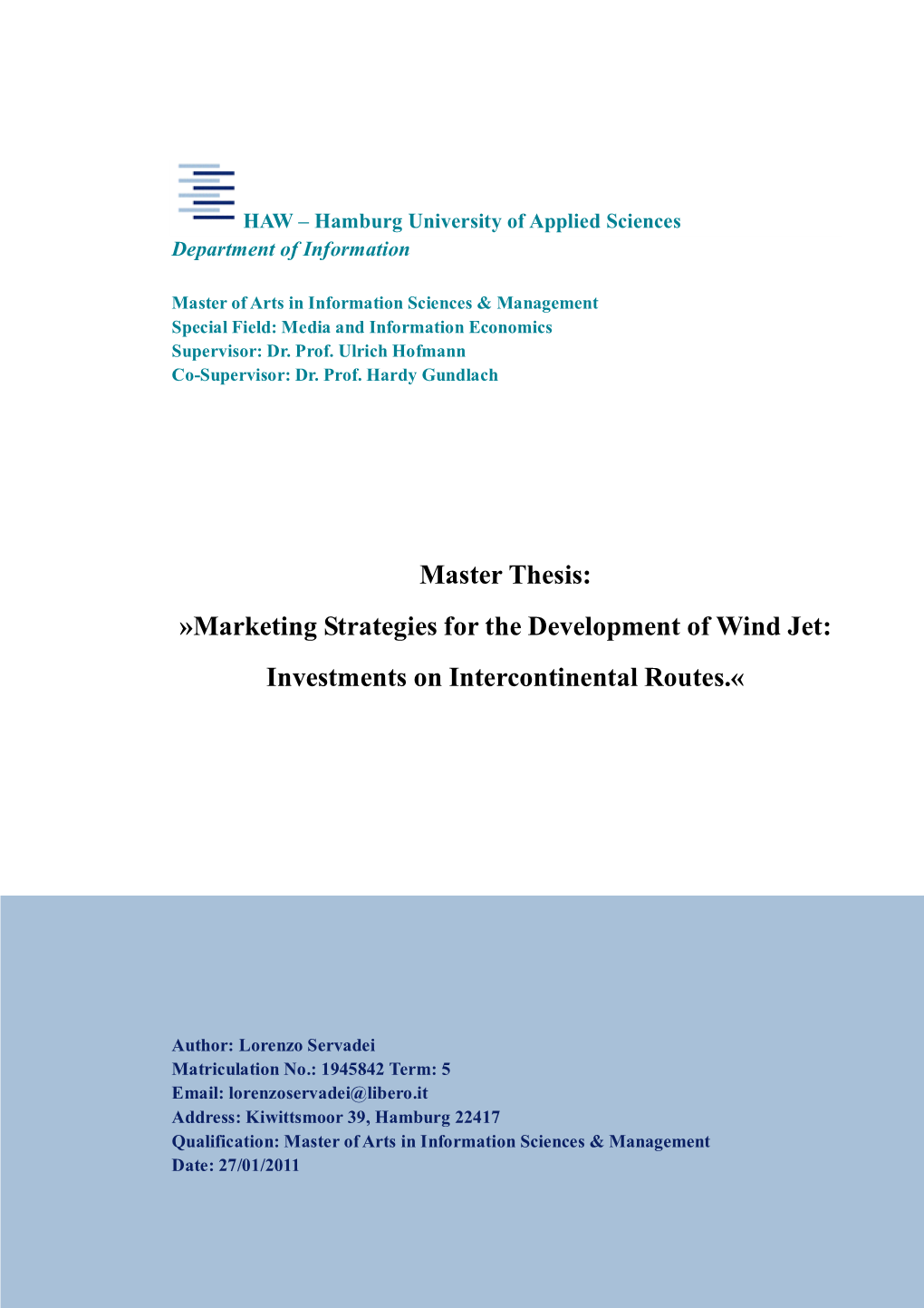 Master Thesis: »Marketing Strategies for the Development of Wind Jet: Investments on Intercontinental Routes.«