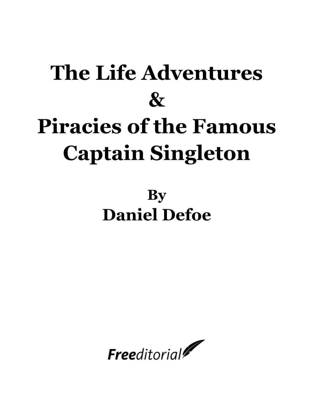 The Life Adventures & Piracies of the Famous Captain Singleton