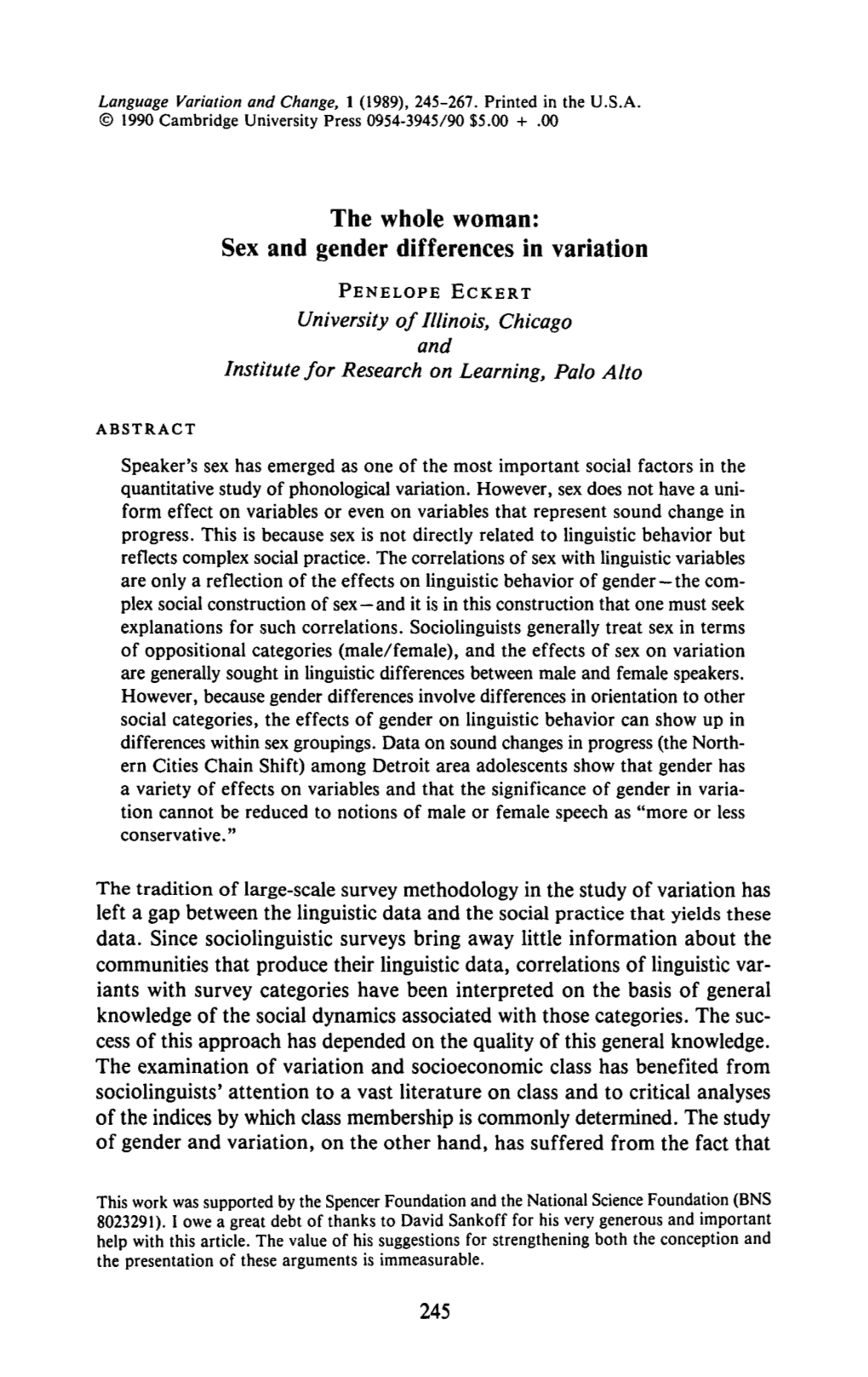 The Whole Woman: Sex and Gender Differences in Variation PENELOPE ECKERT University of Illinois, Chicago and Institute for Research on Learning, Palo Alto