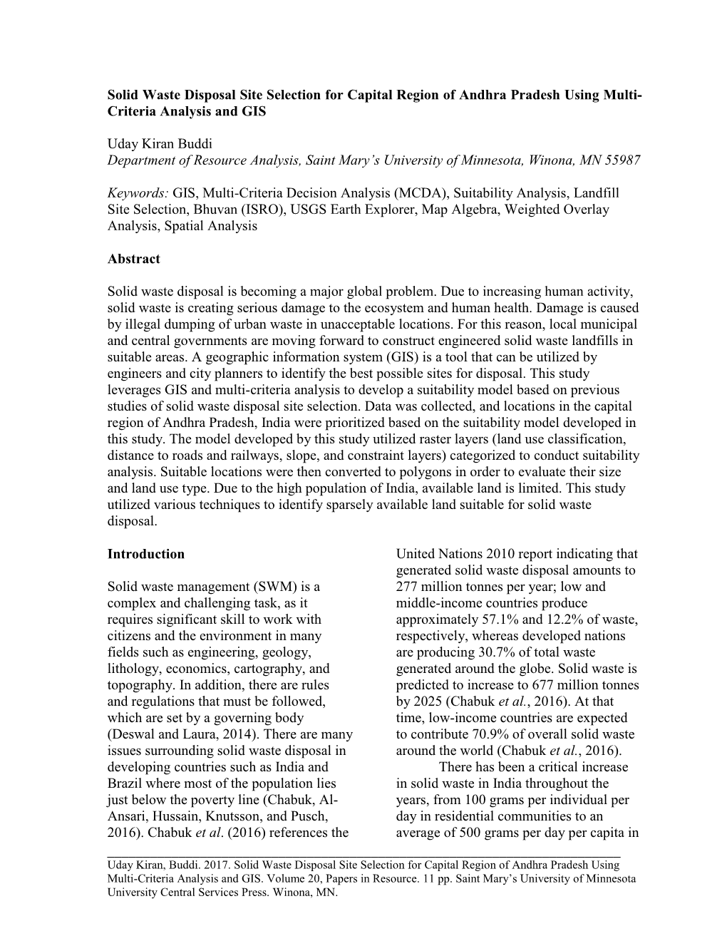 Solid Waste Disposal Site Selection for Capital Region of Andhra Pradesh Using Multi- Criteria Analysis and GIS