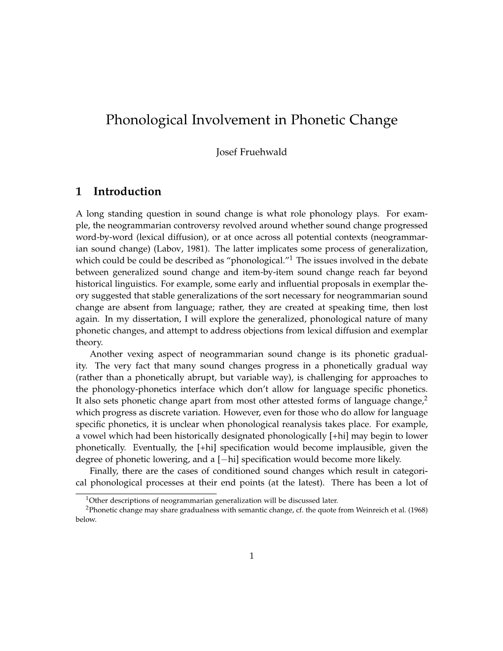 Phonological Involvement in Phonetic Change