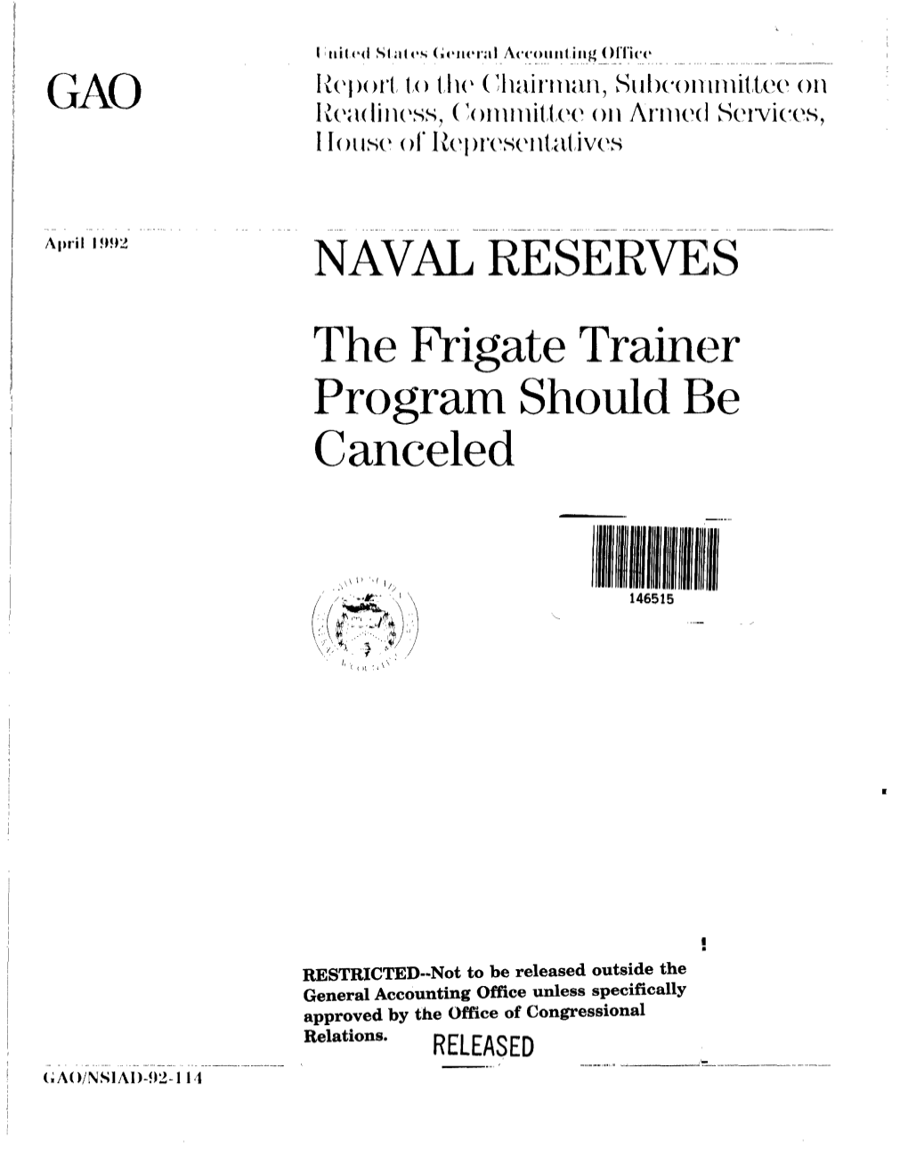 NSIAD-92-114 Naval Reserves: the Frigate Trainer Program Should Be