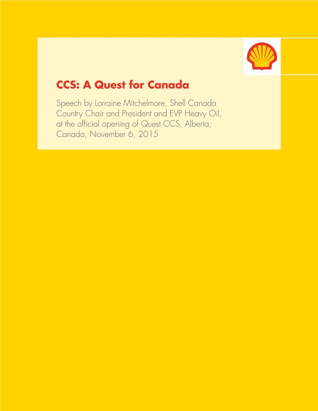 CCS: a Quest for Canada November 6, 2015 Speech