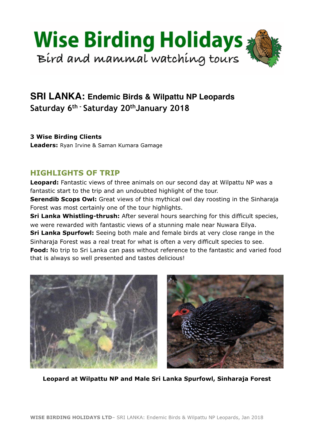 SRI LANKA: Endemic Birds & Wilpattu NP Leopards Saturday 6Th - Saturday 20Thjanuary 2018