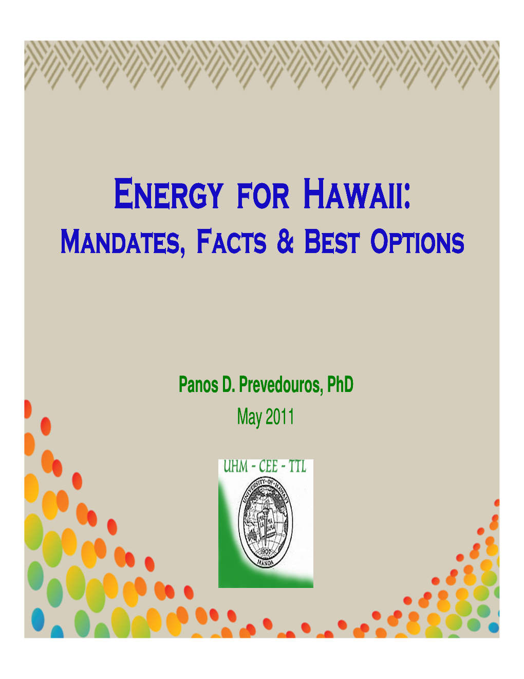 Energy for Hawaii: Mandates, Facts & Best Options