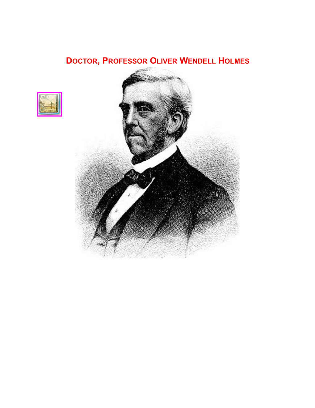 Dr. Oliver Wendell Holmes