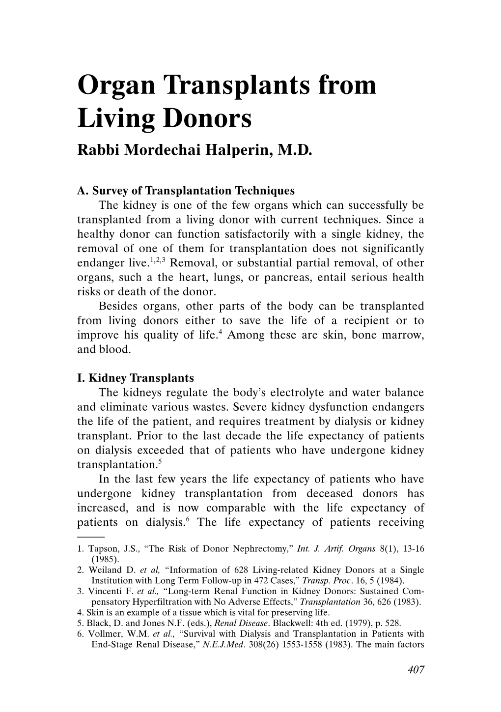 Organ Transplants from Living Donors Rabbi Mordechai Halperin, M.D