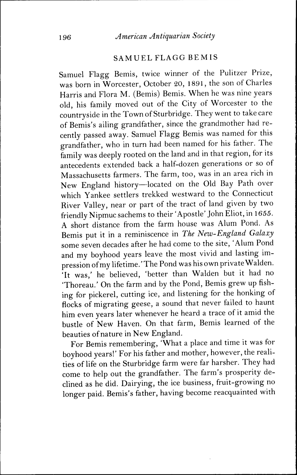 Samuel Flagg Bemis, Twice Winner of the Pulitzer Prize, Was Born in Worcester, October 20, 1891, the Son of Charles Harris and Flora M