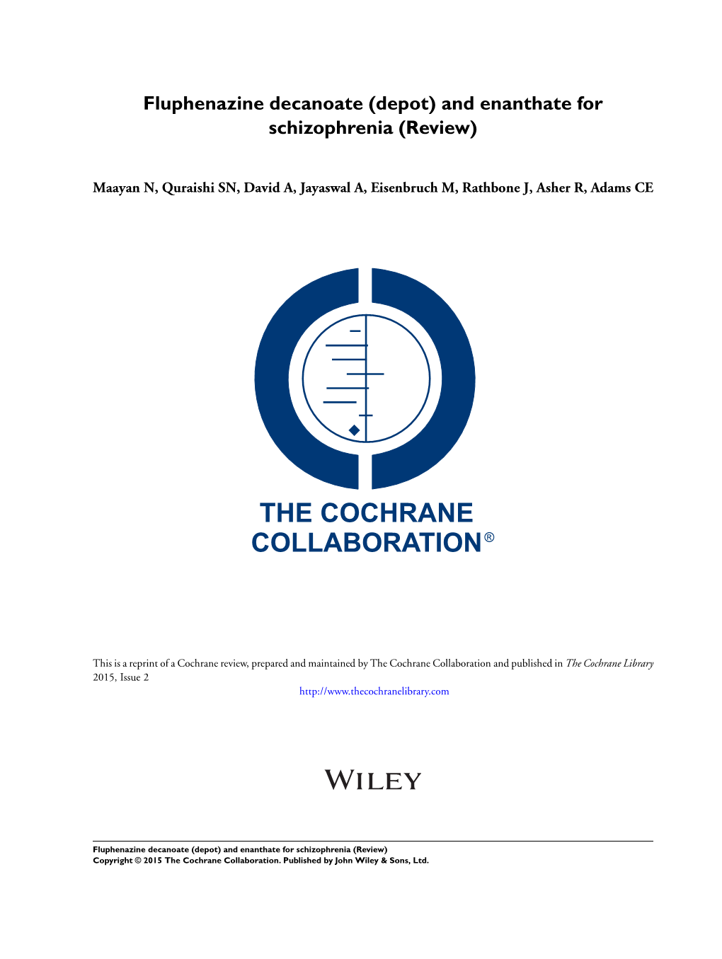 Fluphenazine Decanoate (Depot) and Enanthate for Schizophrenia (Review)