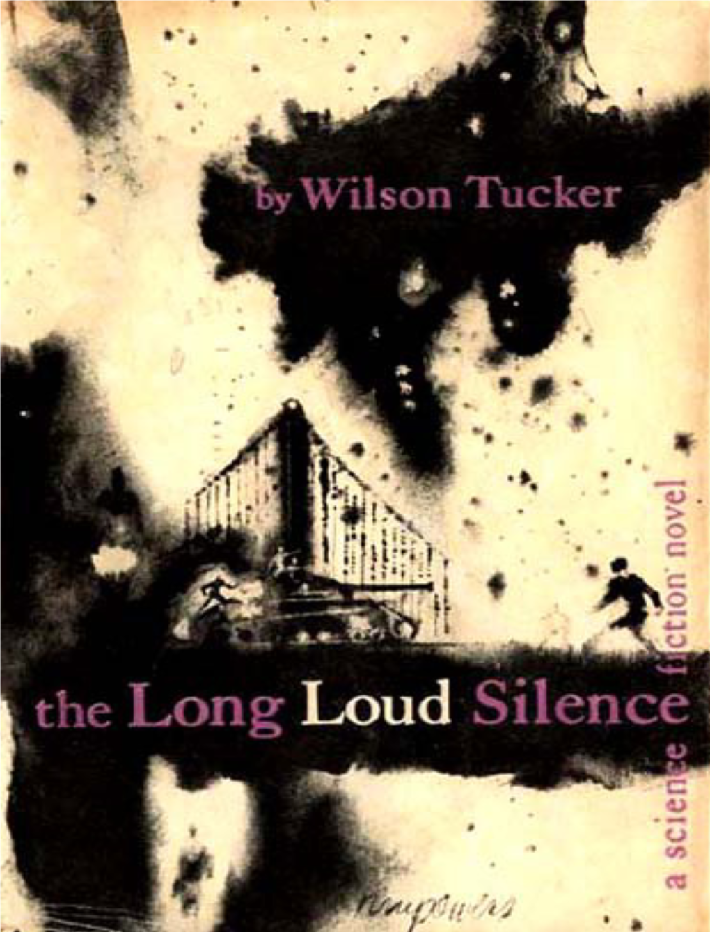 The Long Loud Silence (V1.1) Wilson Tucker, 1952 1