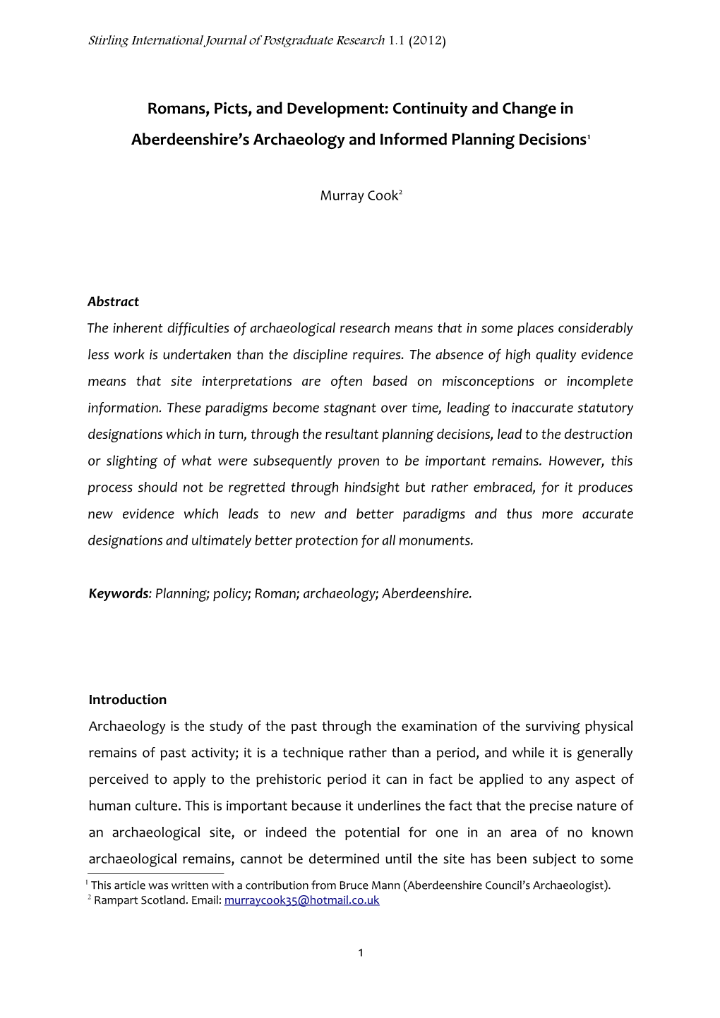 Romans, Picts, and Development: Continuity and Change in Aberdeenshire’S Archaeology and Informed Planning Decisions1