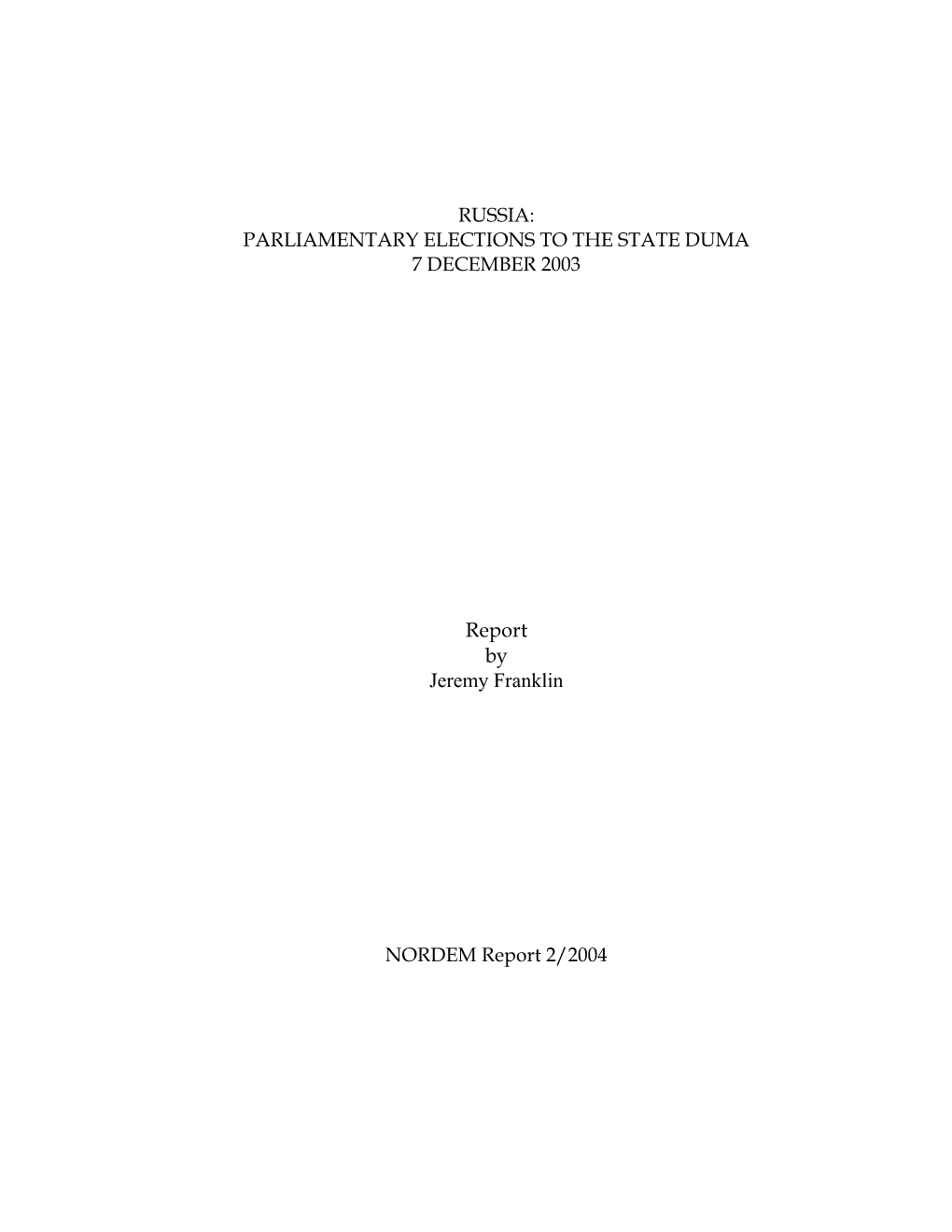 Russia: Parliamentary Elections to the State Duma 7 December 2003