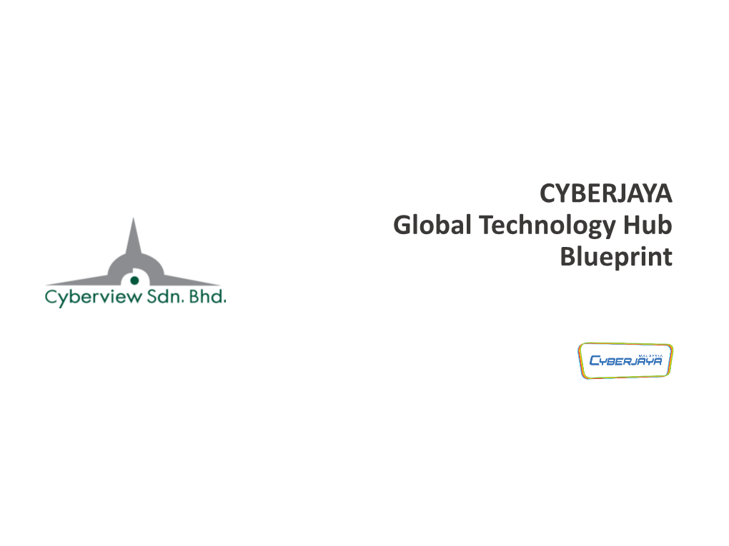 CYBERJAYA Global Technology Hub Blueprint INTRODUCTION