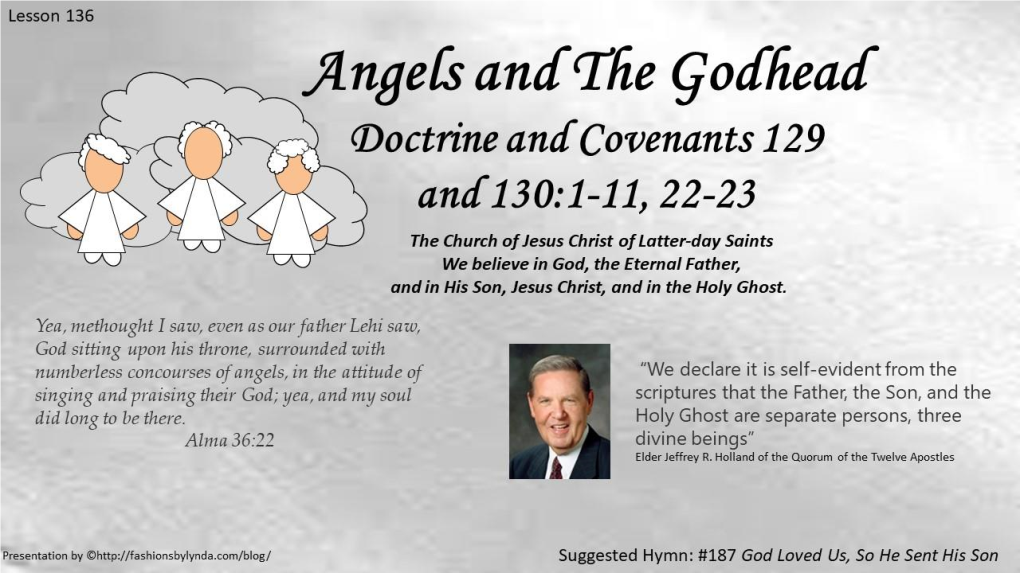 Lesson 136 D&C 129 and 130 1-11:2-23 Angels and the Godhead