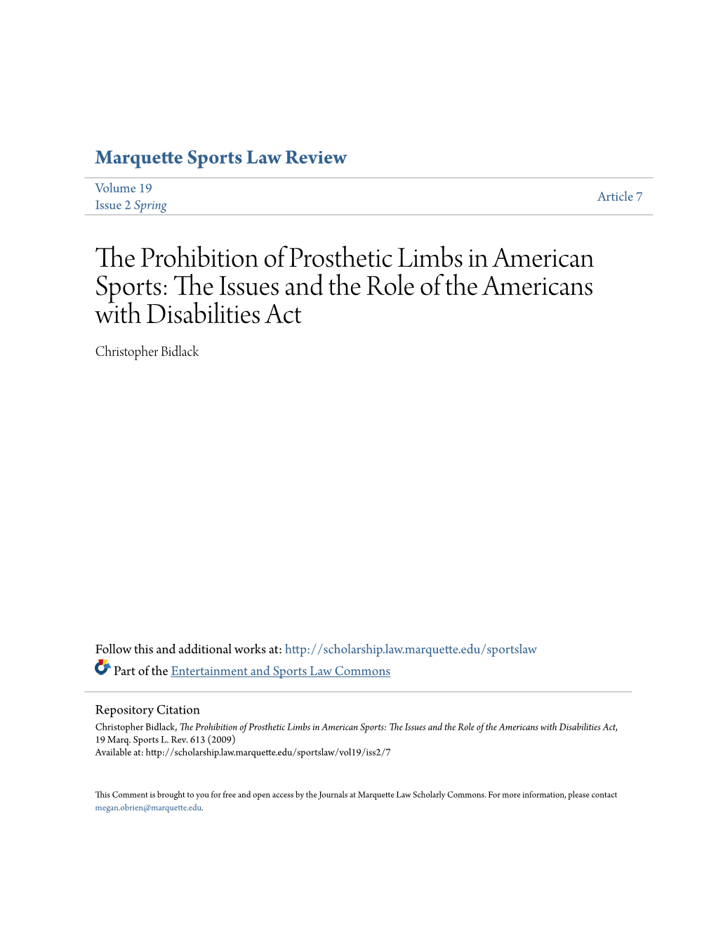 The Prohibition of Prosthetic Limbs in American Sports: the Issues and the Role of the Americans with Disabilities Act, 19 Marq