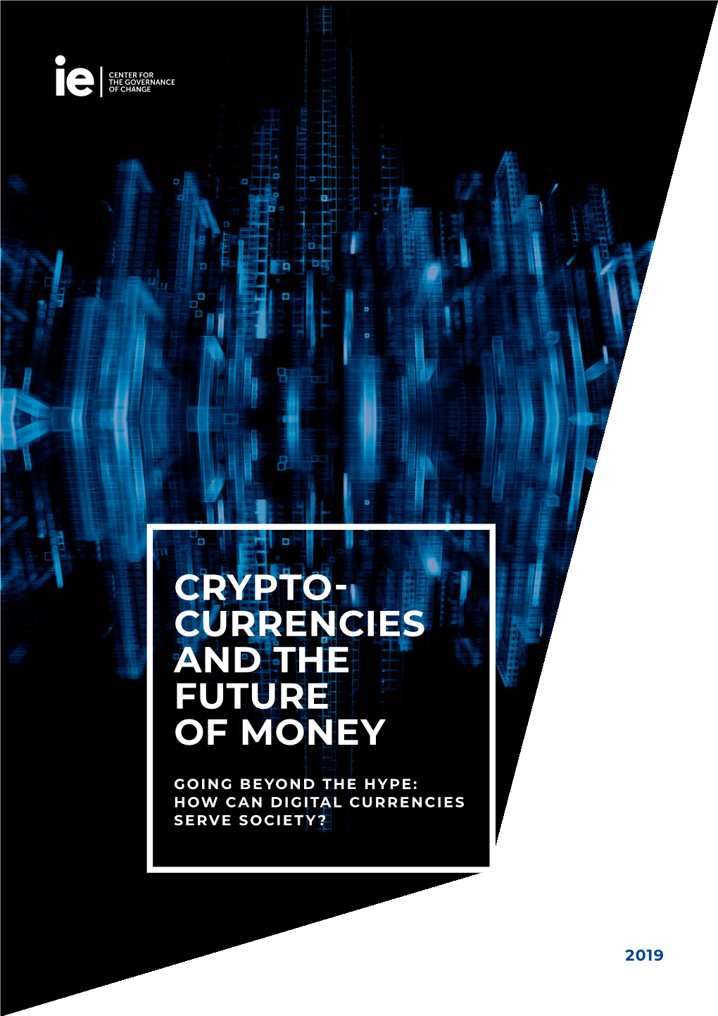Crypto- Currencies and the Future of Money