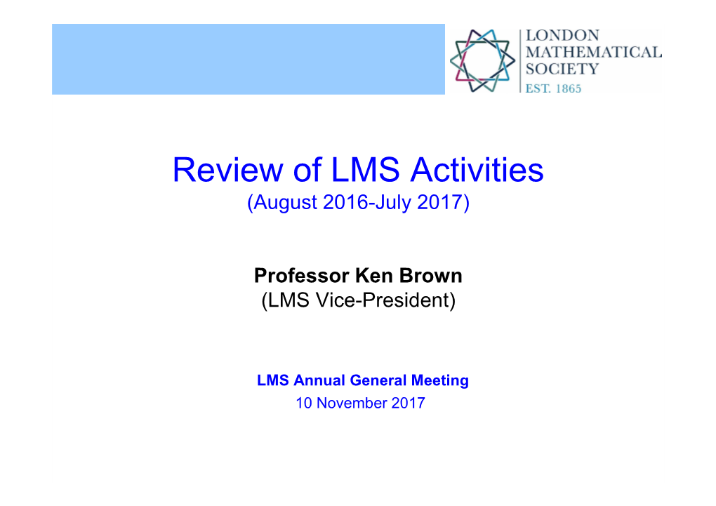 Review of LMS Activities in 2016-17