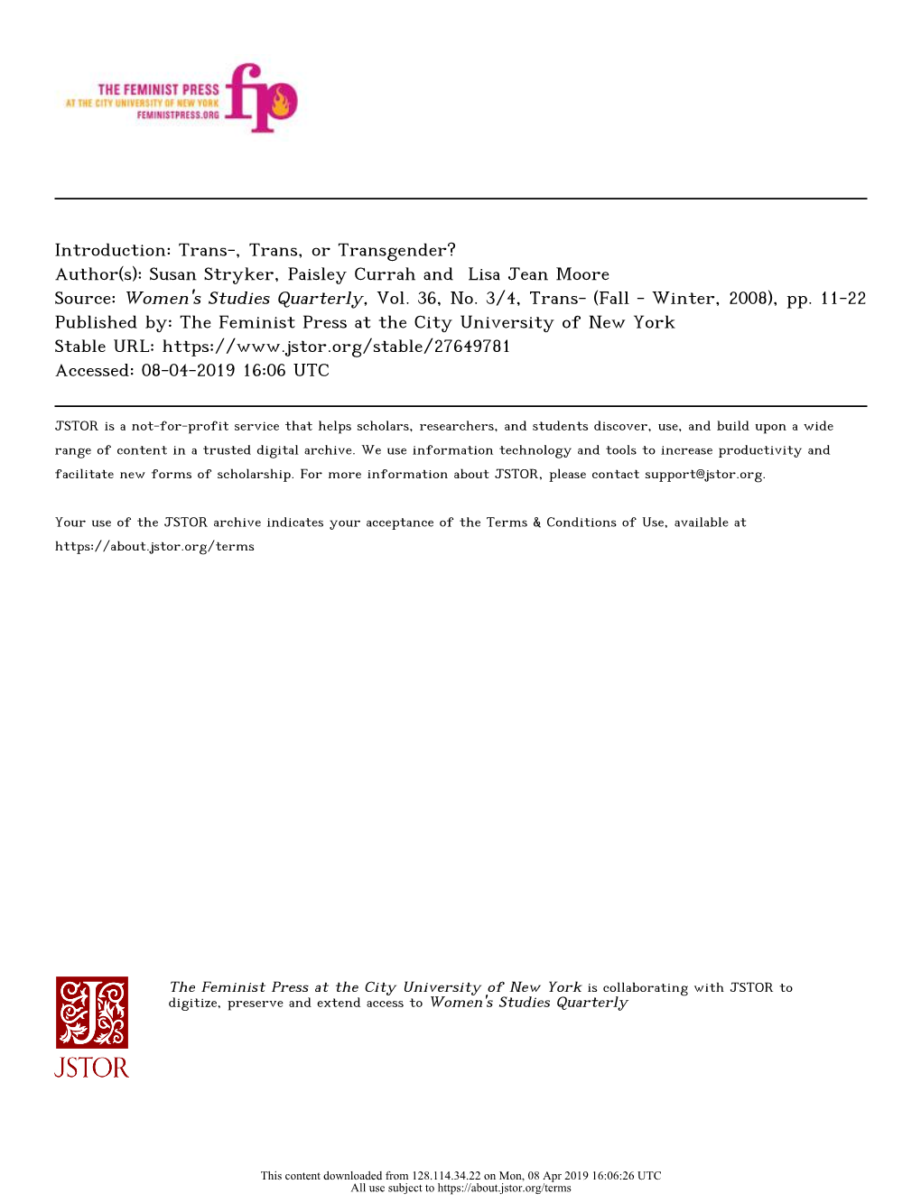 Trans-, Trans, Or Transgender? Author(S): Susan Stryker, Paisley Currah and Lisa Jean Moore Source: Women's Studies Quarterly, Vol