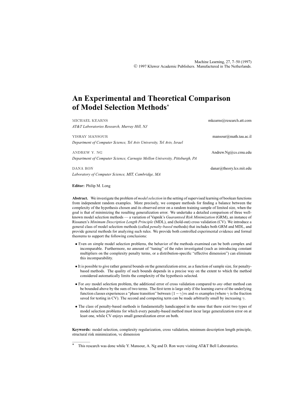 An Experimental and Theoretical Comparison of Model Selection Methods*