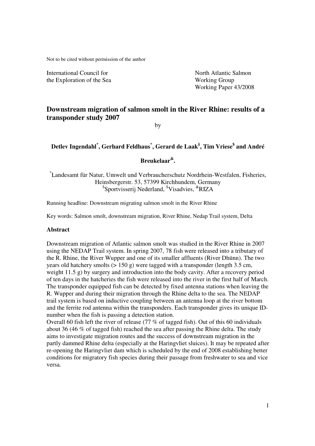 Downstream Migration of Salmon Smolt in the River Rhine: Results of a Transponder Study 2007 By