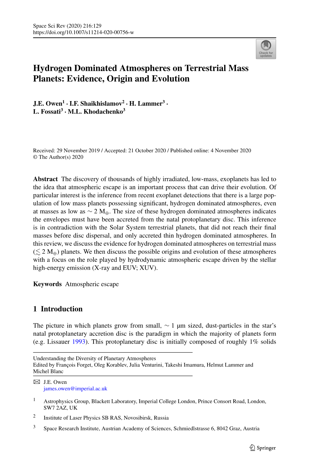 Hydrogen Dominated Atmospheres on Terrestrial Mass Planets: Evidence, Origin and Evolution