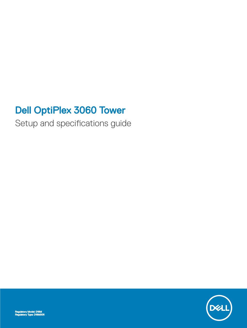 Dell Optiplex 3060 Tower Setup and Specifications Guide
