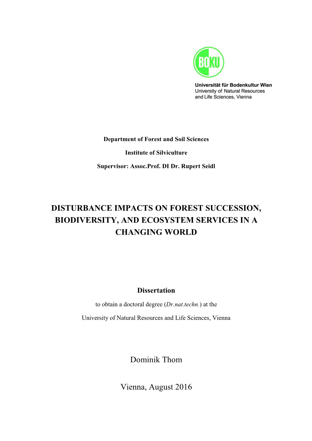 Disturbance Impacts on Forest Succession, Biodiversity, and Ecosystem Services in a Changing World