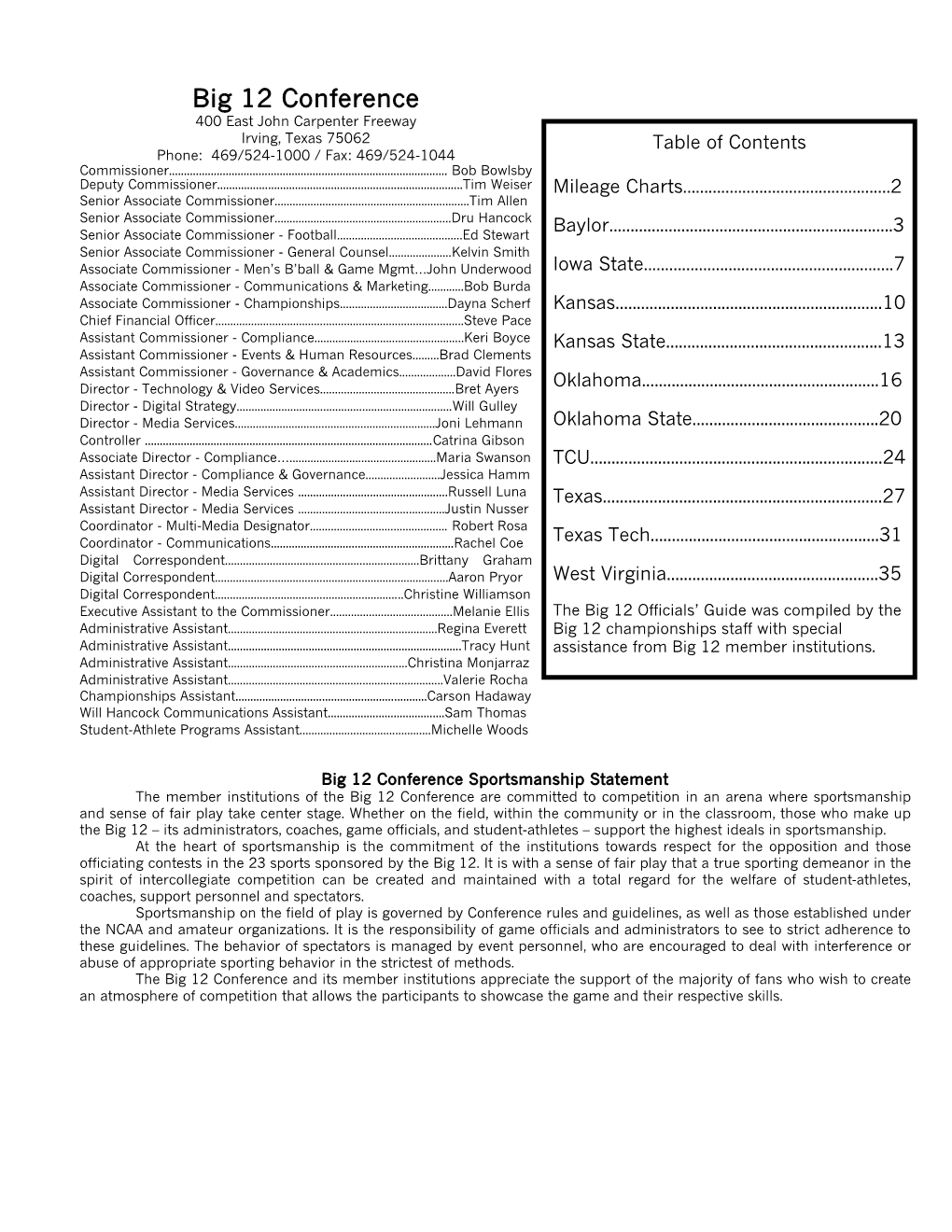 Big 12 Conference 400 East John Carpenter Freeway Irving, Texas 75062 Table of Contents Phone: 469/524-1000 / Fax: 469/524-1044 Commissioner