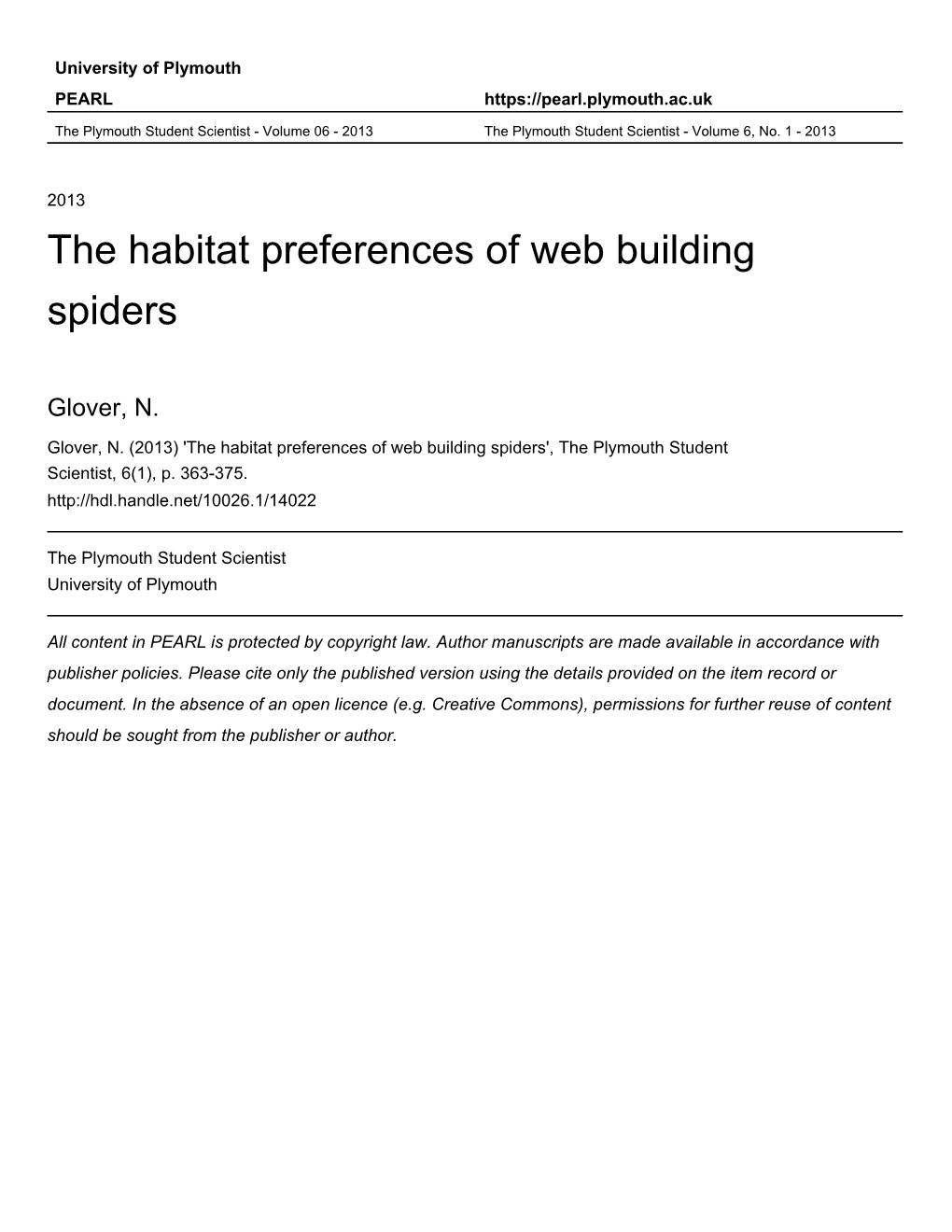 The Habitat Preferences of Web Building Spiders