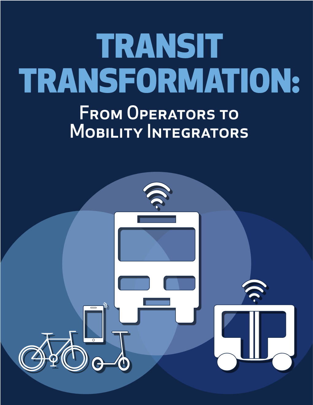 TRANSIT TRANSFORMATION: from Operators to Mobility Integrators