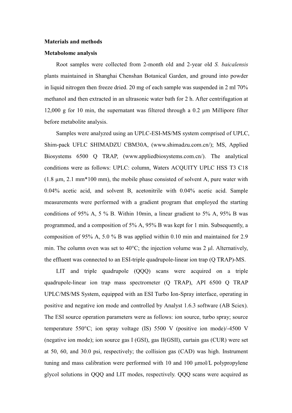 Materials and Methods Metabolome Analysis Root Samples Were Collected from 2-Month Old and 2-Year Old S