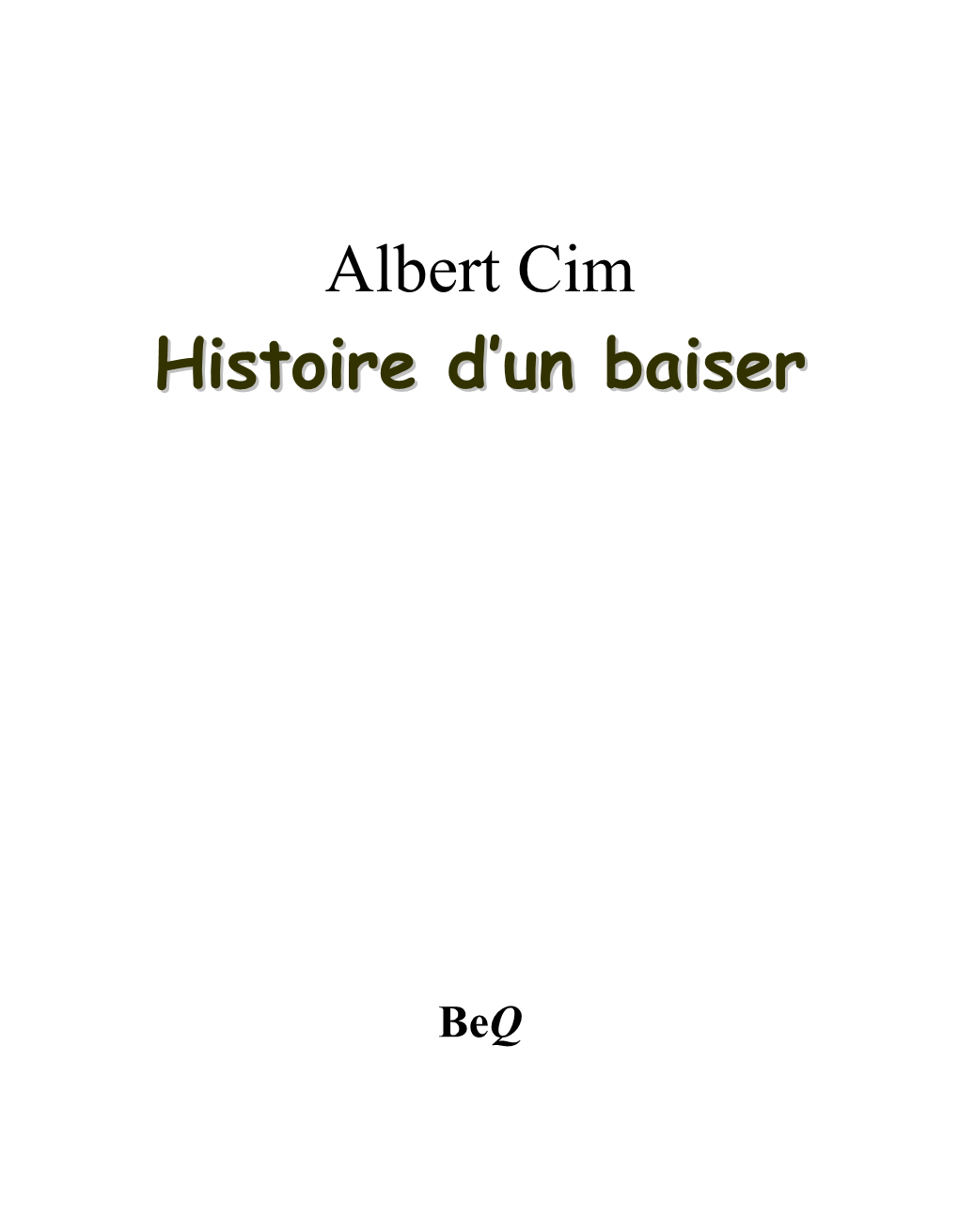 Histoire D'un Baiser