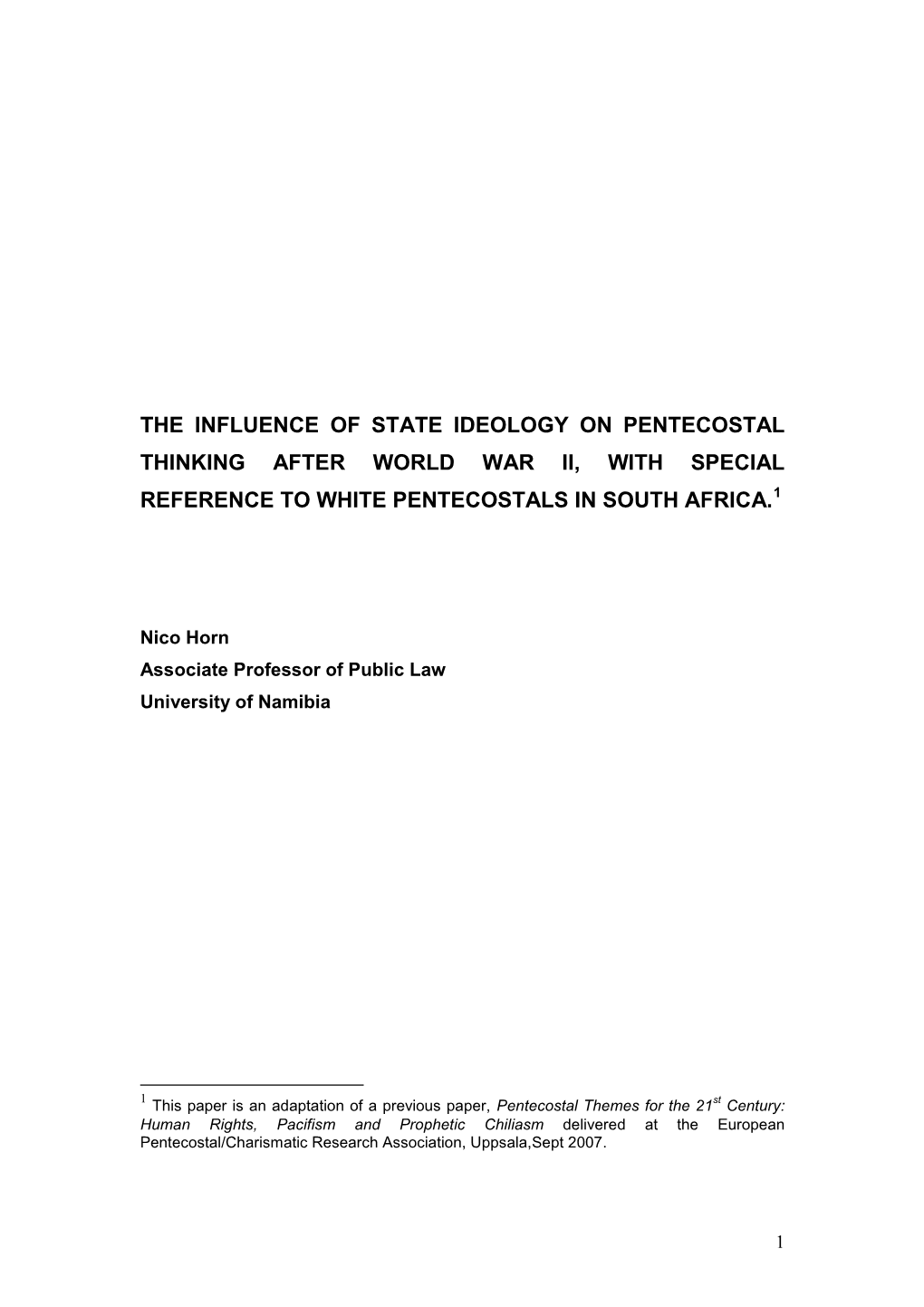 The Influence of State Ideology on Pentecostal Thinking After World War Ii, with Special Reference to White Pentecostals in South Africa.1