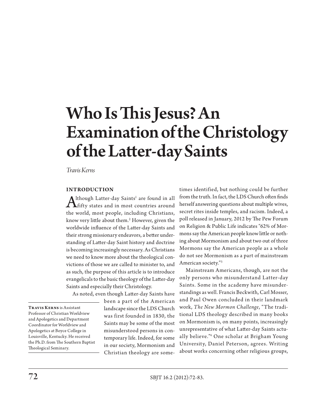 An Examination of the Christology of the Latter-Day Saints Travis Kerns