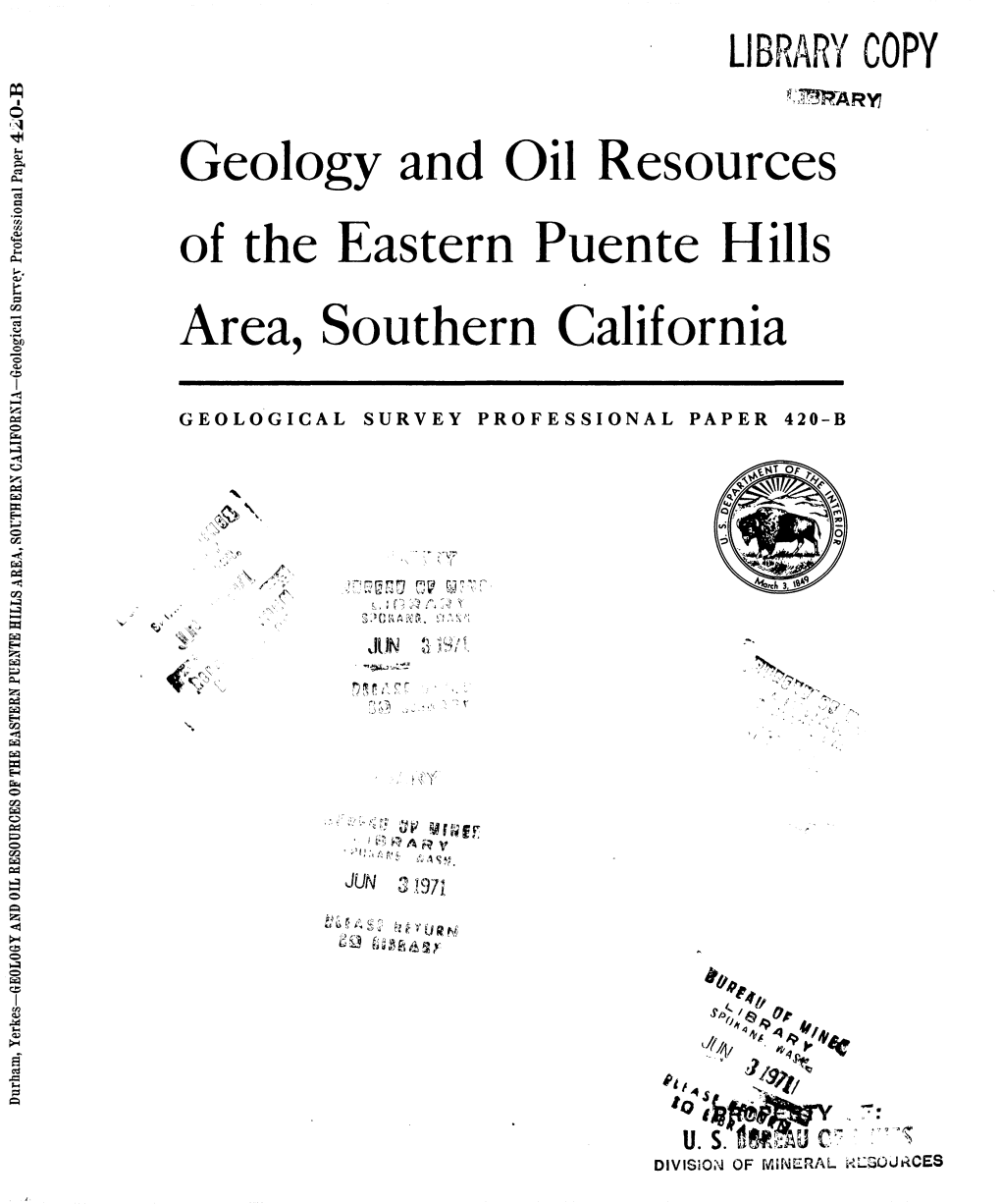 Geology and Oil Resources of the Eastern Puente Hills Area, Southern California