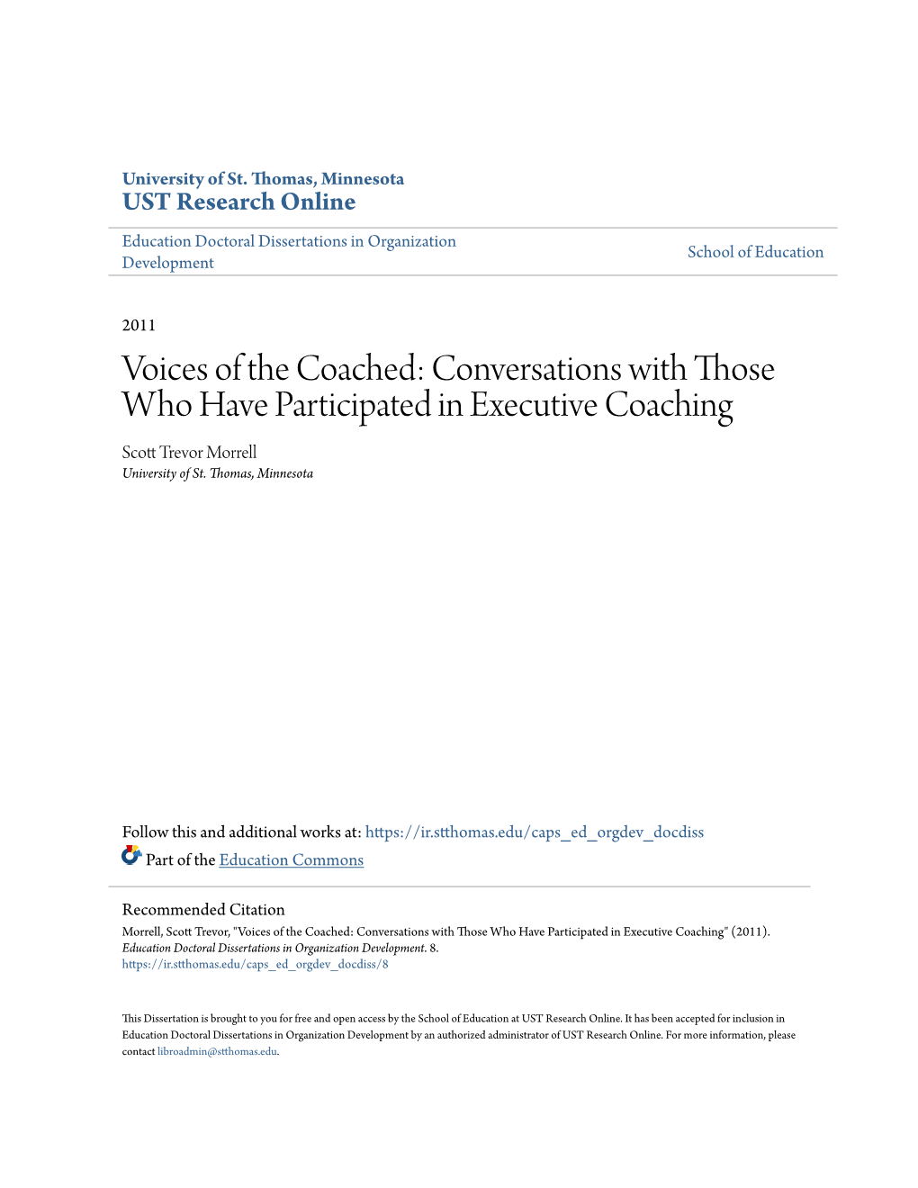 Voices of the Coached: Conversations with Those Who Have Participated in Executive Coaching Scott Rt Evor Morrell University of St