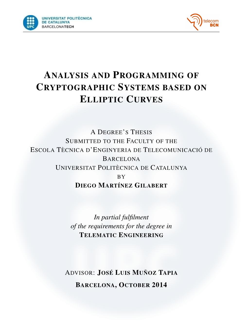 Analysis and Programming of Cryptographic Systems Based On